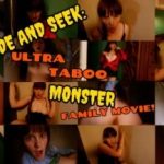 Sydney Harwin - Hide And Seek Ultra Taboo Monster Family Movie